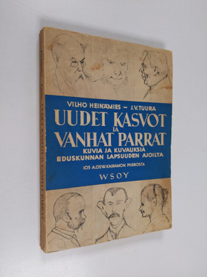 Vilho Heinämies : Uudet kasvot ja vanhat parrat - Kuvia j...