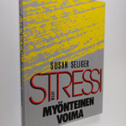 Susan Seliger : Stressi, myönteinen voima - pikkukuva 1