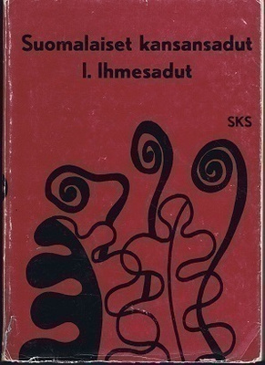 Suomalaiset kansansadut 1, Ihmesadut