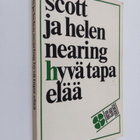 Helen Nearing : Hyvä tapa elää - pikkukuva 1
