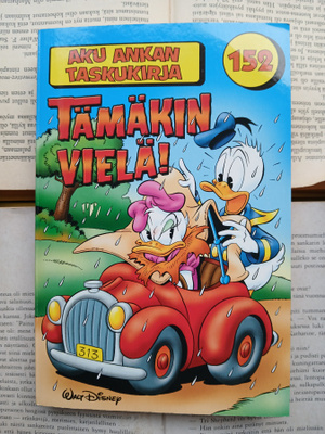 Aku Ankan taskukirja 152: Tämäkin vielä!