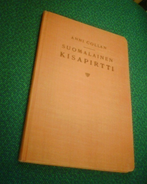 Anni Collan: Suomalainen kisapirtti (kansantanhuja) Sis.pk:t