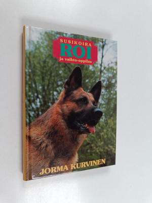 Jorma Kurvinen : Susikoira Roi ja vaihto-oppilas