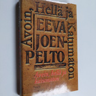 Eeva Joenpelto : Avoin, hellä ja katumaton (signeerattu, ... - pikkukuva 1