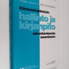 Sinikka Alanen : Kiinteistöyhteisön hallinto ja kirjanpit... - pikkukuva 1