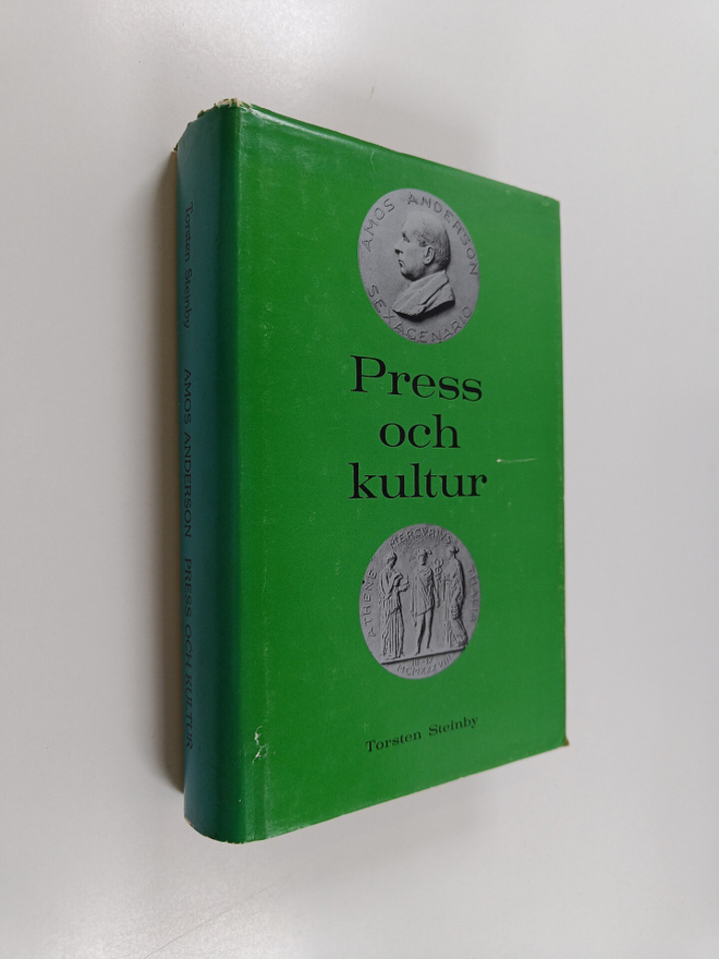 Torsten Steinby : Amos Anderson : press och kultur (tekij...