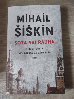 Sota vai rauha Mihail Šiškin