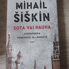 Sota vai rauha Mihail Šiškin - pikkukuva 1