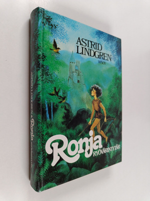 Astrid Lindgren : Ronja, ryövärintytär