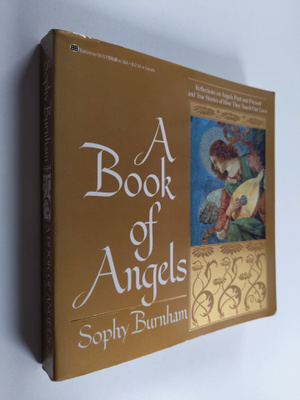 William White : A book of angels : reflections on angels ...