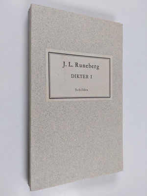 Johan Ludvig Runeberg : Dikter 1