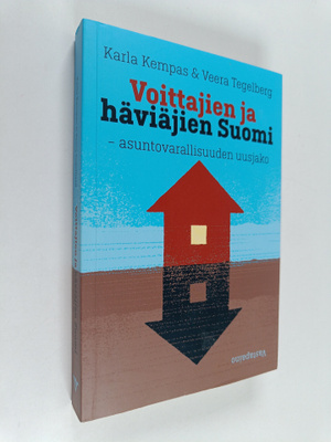 Veera Tegelberg ym. : Voittajien ja häviäjien Suomi asunt...