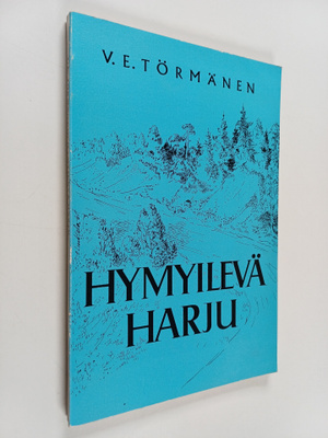 V.E. Törmänen : Hymyilevä harju (signeerattu)