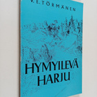 V.E. Törmänen : Hymyilevä harju (signeerattu) - pikkukuva 1