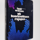 Lyall Watson : Yli luonnollisten rajojen - pikkukuva 1