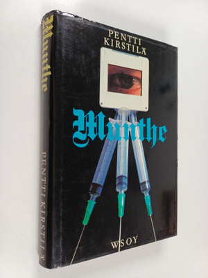 Pentti Kirstilä : Munthe : jännitysromaani