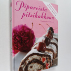 Ulla (toim.) Svensk : Pipareista pitsikakkuun : kodin suu... - pikkukuva 1