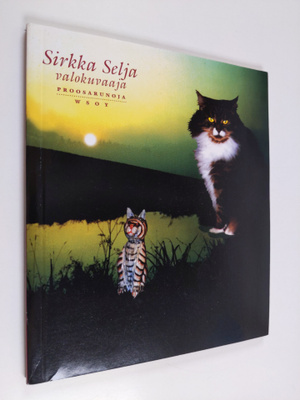 Sirkka Selja : Valokuvaaja : proosarunoja