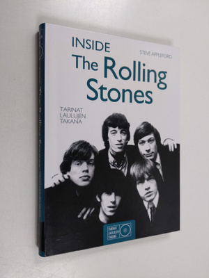 Steve Appleford : Inside the Rolling Stones : tarinat lau...