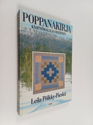 Leila Pölkky-Pieskä : Poppanakirja : käsityömalleja ohjei...