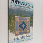 Leila Pölkky-Pieskä : Poppanakirja : käsityömalleja ohjei... - pikkukuva 1