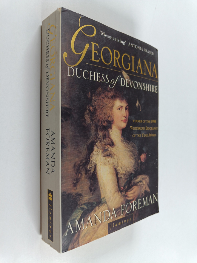 Amanda Foreman : Georgiana : Duchess of Devonshire