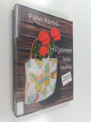Päivi Rämö : Hiljainen käsilaukku