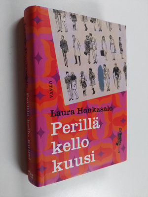 Laura Honkasalo : Perillä kello kuusi