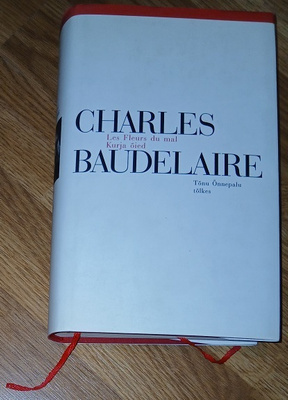 Charles Baudelaire: Les Fleurs du mal & Kurja oied (viro)