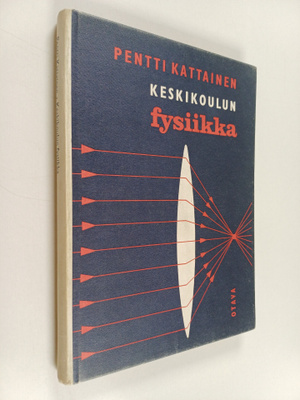 Pentti Kattainen : Keskikoulun fysiikka