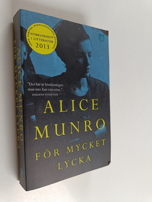 Alice Munro : För mycket lycka