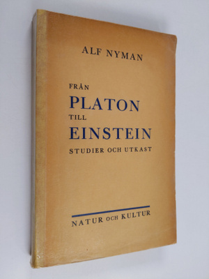 Alf Nyman : Från Platon till Einstein : studier och utkast
