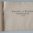 Vihtorin ja Klaaran "Perhealbumi" v. 1935 - hieno - pikkukuva 4