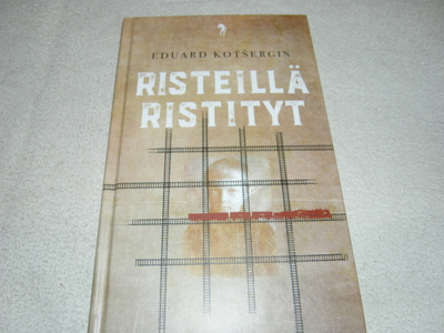 Eduard Kotšergin Risteillä ristityt