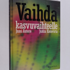 Jussi Autere : Vaihda kasvuvaihteelle - pikkukuva 1