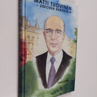 Pekka Rossi : Matti Tuovinen - uskossa rakentaja - pikkukuva 1