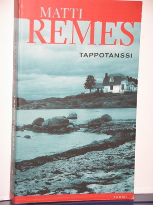 Matti Remes : TAPPOTANSSI
