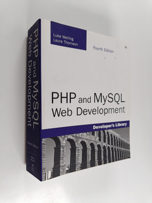 Luke Welling : PHP and MySQL Web development