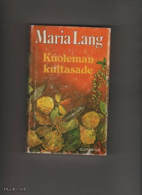 Lang, Maria: Kuoleman kultasade, Gummerus 1982, skp., K3