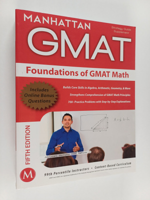 Manhattan GMAT : Foundations of GMAT Math