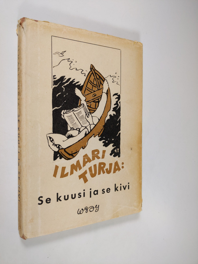 Ilmari Turja : Se kuusi ja se kivi