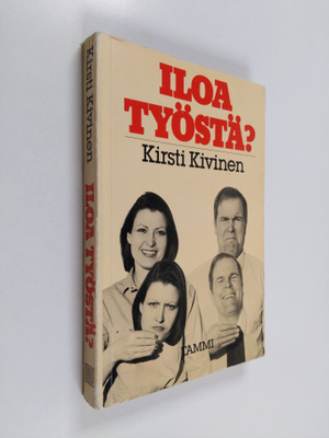 Kirsti Kivinen : Iloa työstä?