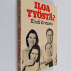 Kirsti Kivinen : Iloa työstä? - pikkukuva 1