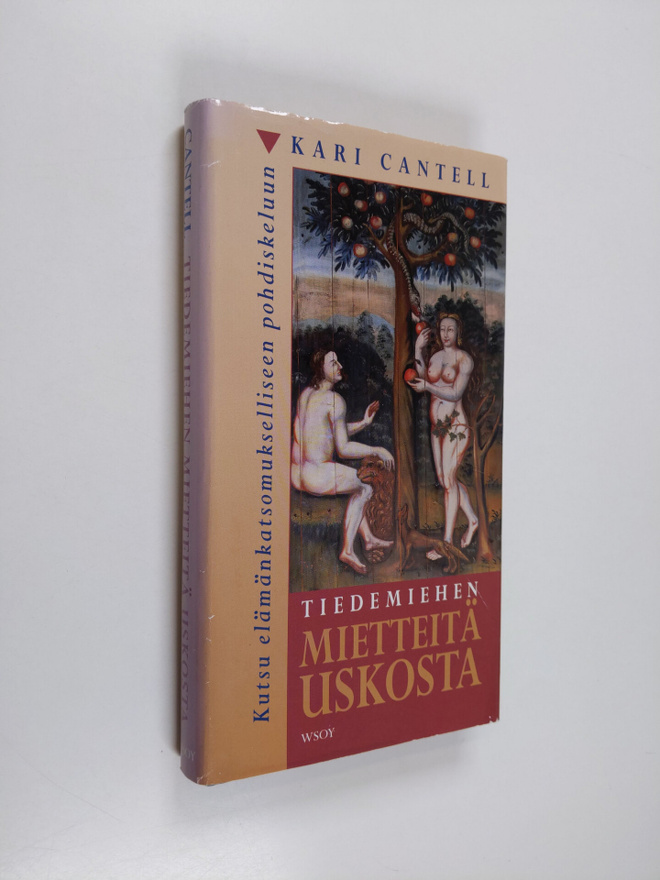 Kari Cantell : Tiedemiehen mietteitä uskosta : kutsu eläm...