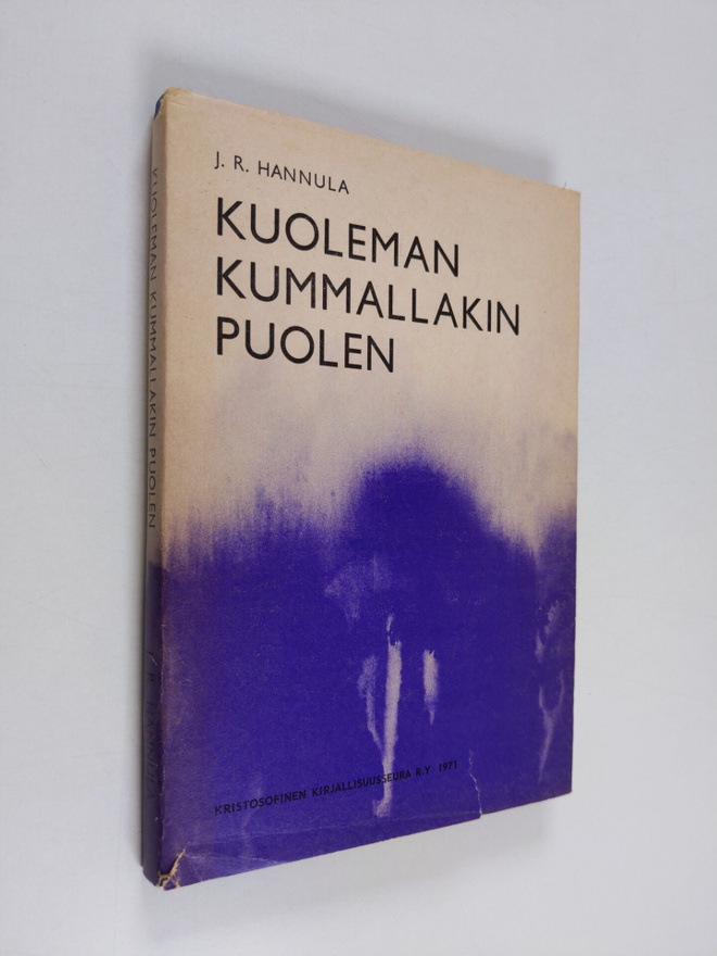 J. R. Hannula : Kuoleman kummallakin puolen