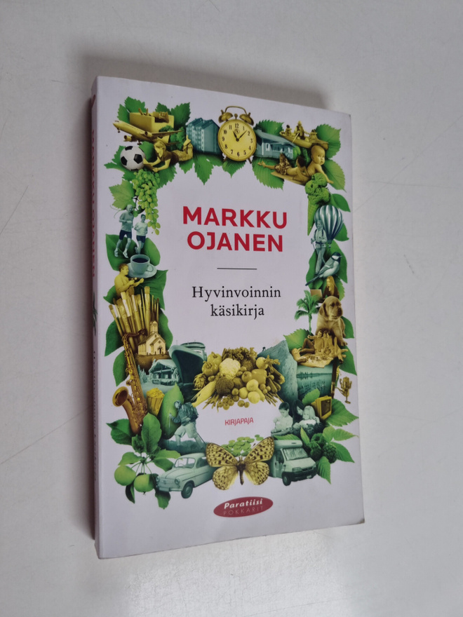 Markku Ojanen : Hyvinvoinnin käsikirja