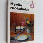 Hyvää ruokahalua : taskukokoinen keittokirja - pikkukuva 1