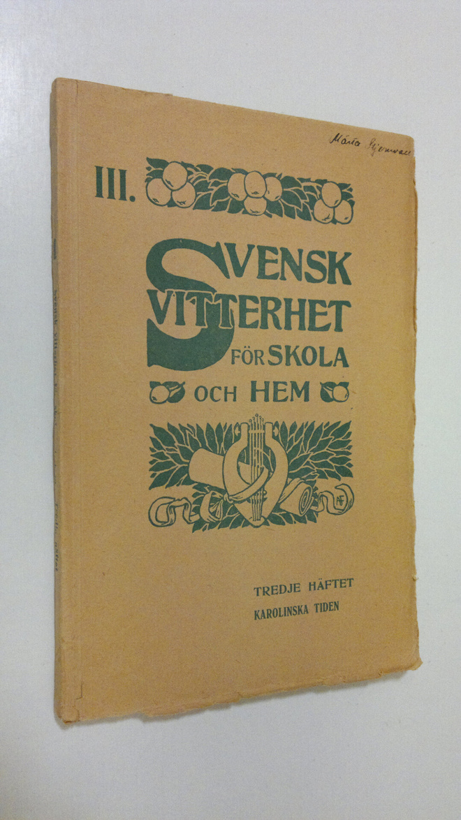 Ernst Lagus : Svensk vitterhet för skola och hem III : Ka...