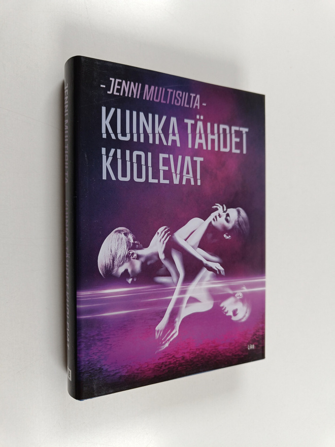 Jenni Multisilta : Kuinka tähdet kuolevat