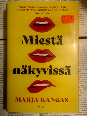 Marja Kangas - Miestä näkyvissä: romaani (sid.)